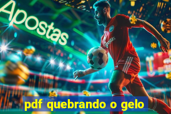 pdf quebrando o gelo