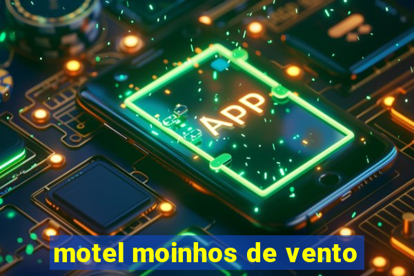 motel moinhos de vento