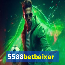 5588betbaixar