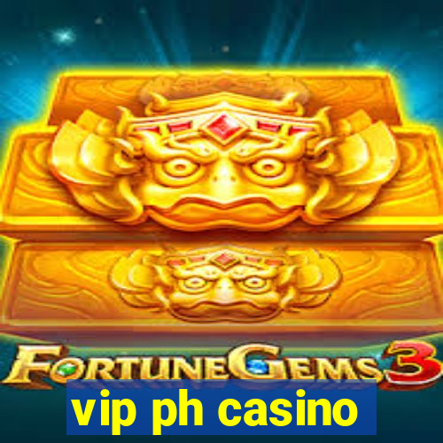 vip ph casino