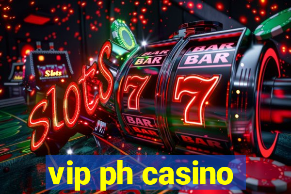 vip ph casino