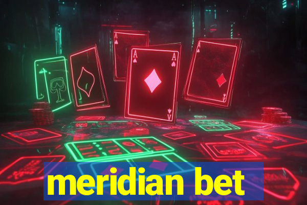 meridian bet