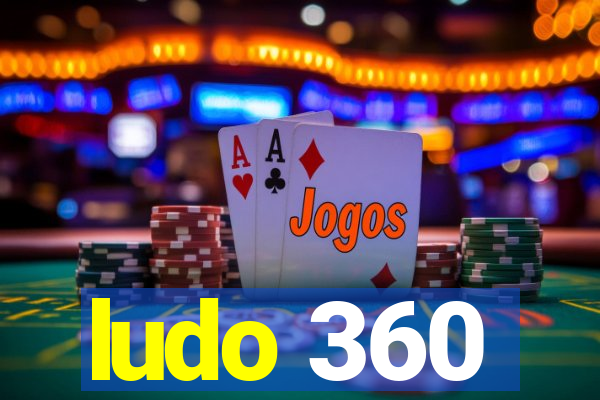 ludo 360