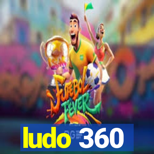 ludo 360