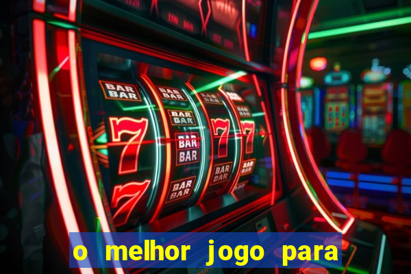 o melhor jogo para ganhar dinheiro