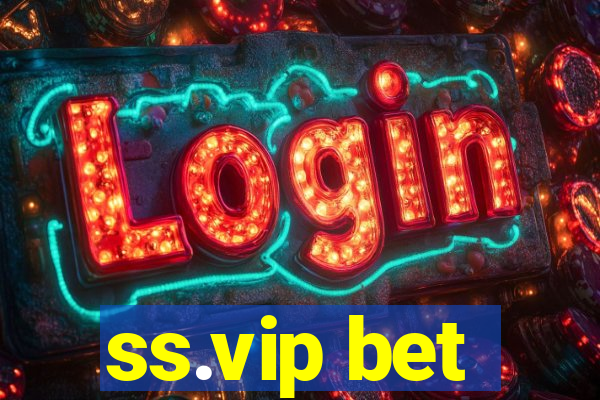 ss.vip bet