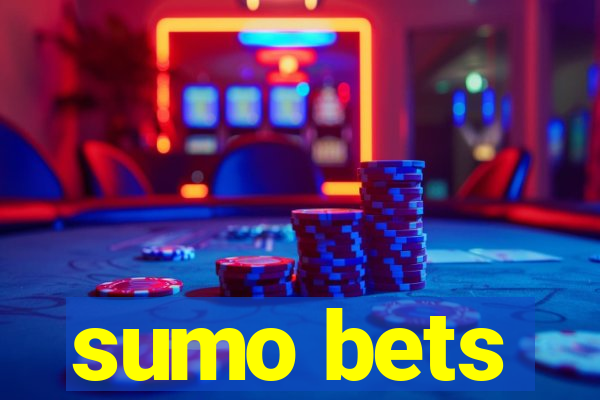 sumo bets