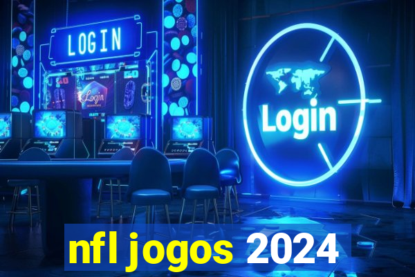 nfl jogos 2024