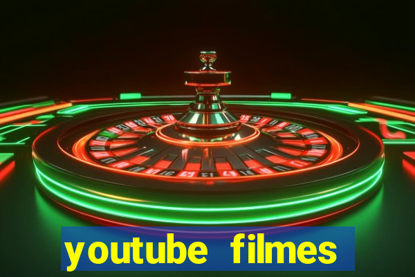 youtube filmes completos dublados gratis faroeste antigos