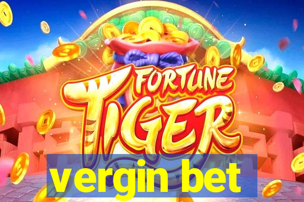 vergin bet