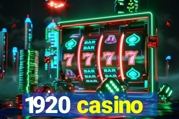 1920 casino