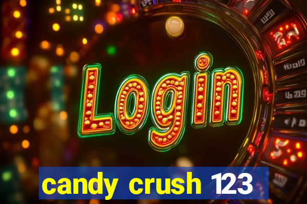 candy crush 123