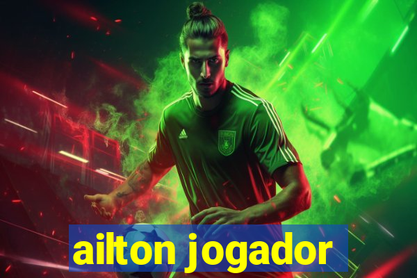 ailton jogador