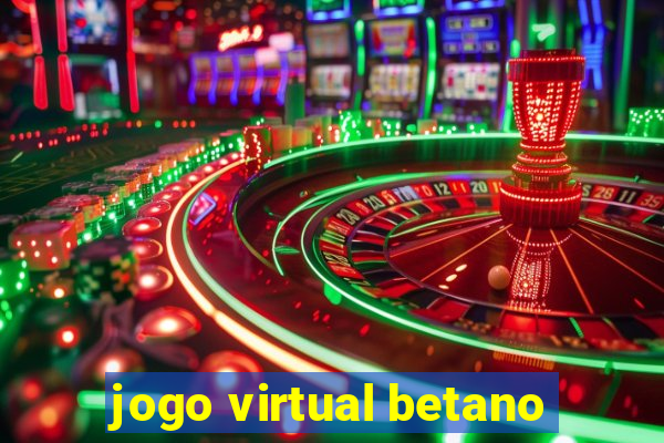 jogo virtual betano