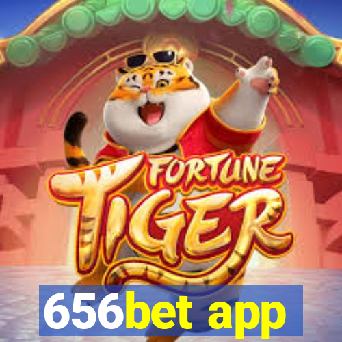 656bet app