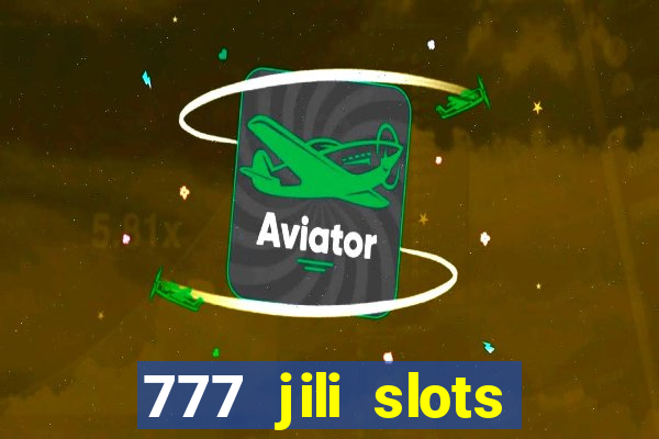 777 jili slots wild access