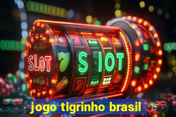 jogo tigrinho brasil