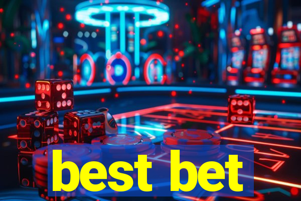 best bet