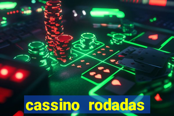 cassino rodadas gratis sem deposito