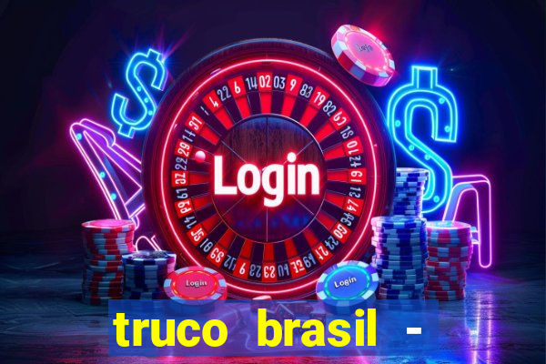 truco brasil - truco online