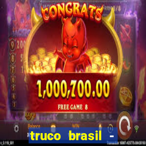 truco brasil - truco online