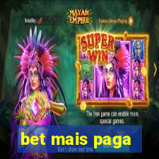 bet mais paga