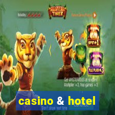 casino & hotel