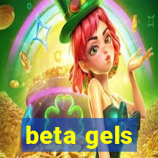 beta gels