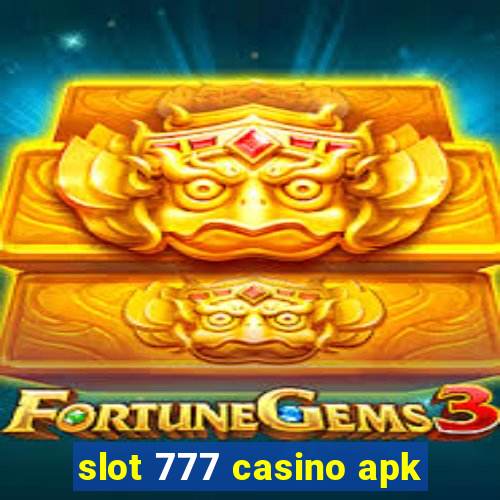 slot 777 casino apk