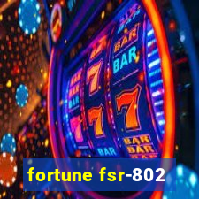 fortune fsr-802