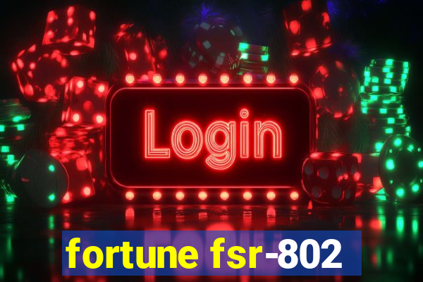 fortune fsr-802