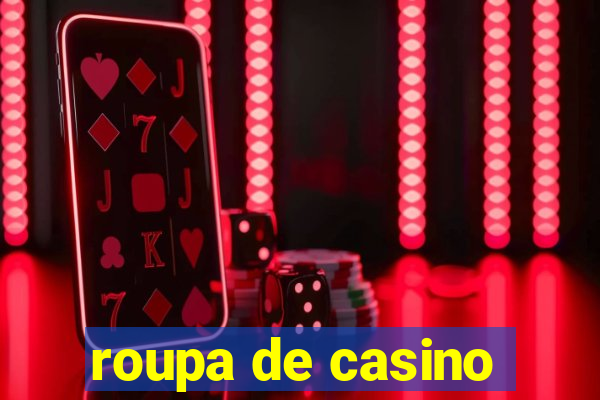 roupa de casino