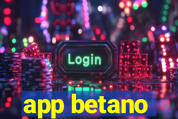 app betano