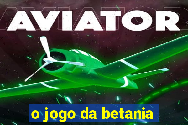 o jogo da betania