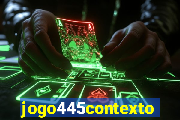 jogo445contexto