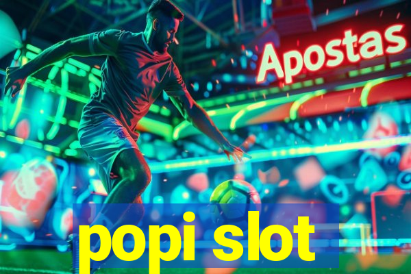 popi slot