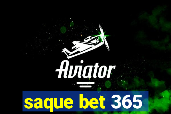 saque bet 365