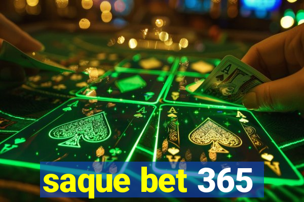 saque bet 365