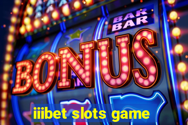 iiibet slots game