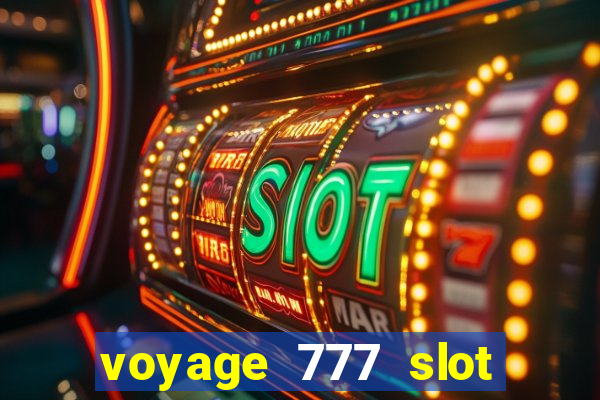 voyage 777 slot crash games