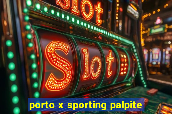 porto x sporting palpite