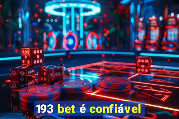 193 bet é confiável