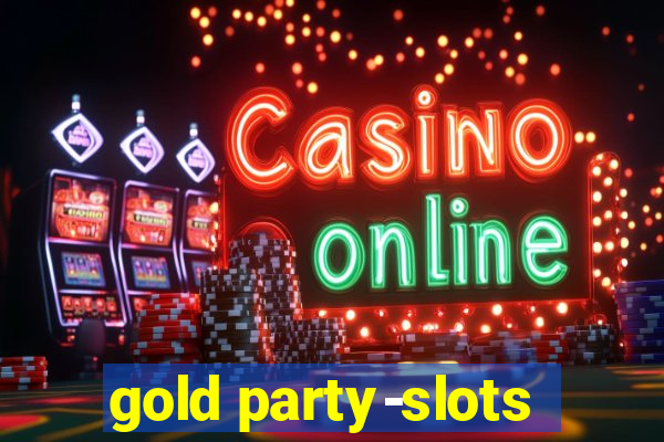 gold party-slots