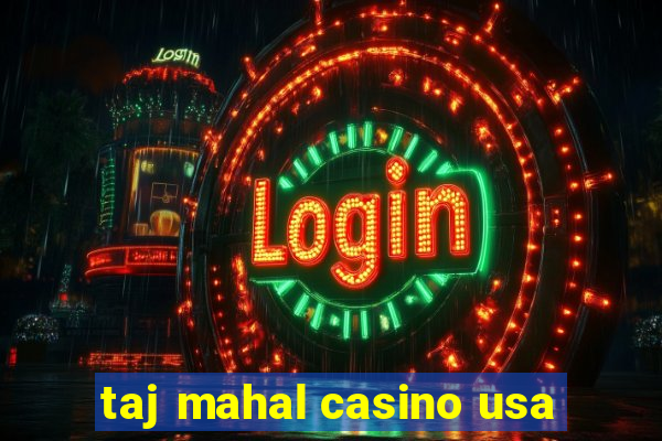 taj mahal casino usa