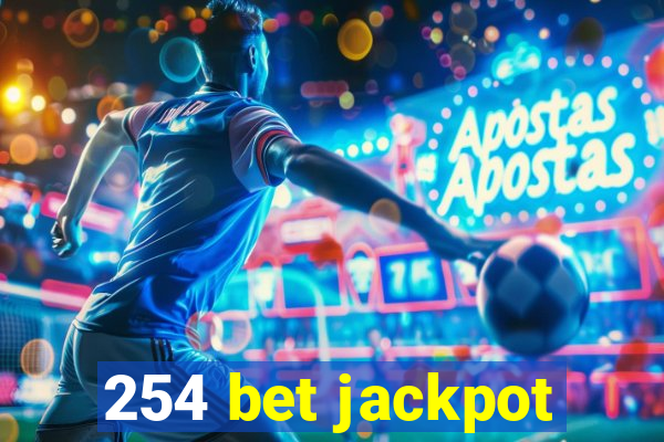 254 bet jackpot