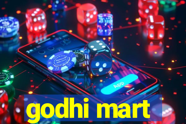 godhi mart