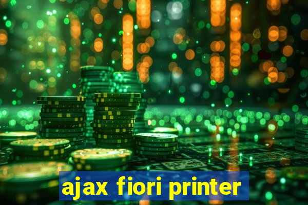 ajax fiori printer