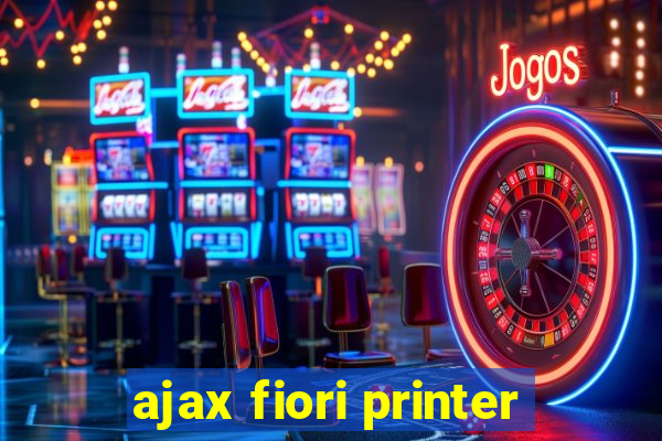 ajax fiori printer