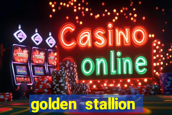 golden stallion slot free play