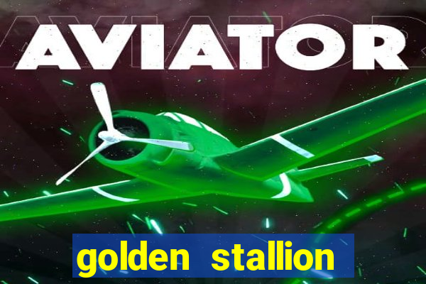 golden stallion slot free play